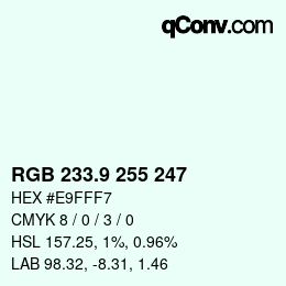 カラーコード: RGB 233.9 255 247 | qconv.com