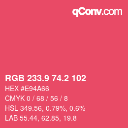 カラーコード: RGB 233.9 74.2 102 | qconv.com