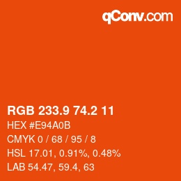 カラーコード: RGB 233.9 74.2 11 | qconv.com