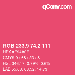 カラーコード: RGB 233.9 74.2 111 | qconv.com