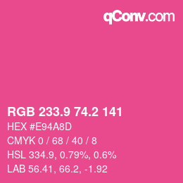 カラーコード: RGB 233.9 74.2 141 | qconv.com
