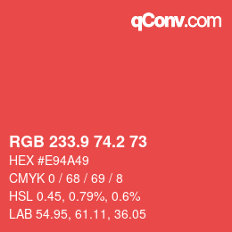 カラーコード: RGB 233.9 74.2 73 | qconv.com