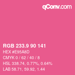 カラーコード: RGB 233.9 90 141 | qconv.com