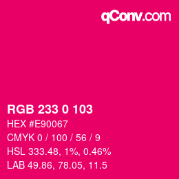Color code: RGB 233 0 103 | qconv.com