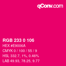 カラーコード: RGB 233 0 106 | qconv.com