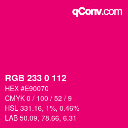Color code: RGB 233 0 112 | qconv.com