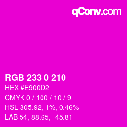 Color code: RGB 233 0 210 | qconv.com