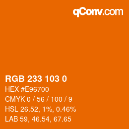 カラーコード: RGB 233 103 0 | qconv.com