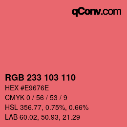 カラーコード: RGB 233 103 110 | qconv.com