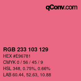 カラーコード: RGB 233 103 129 | qconv.com