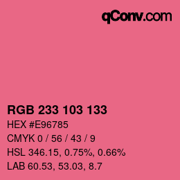 Color code: RGB 233 103 133 | qconv.com