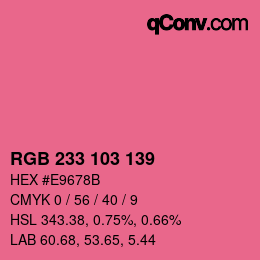 カラーコード: RGB 233 103 139 | qconv.com