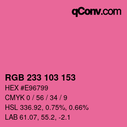 カラーコード: RGB 233 103 153 | qconv.com