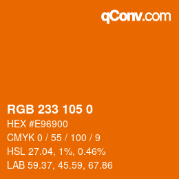 Color code: RGB 233 105 0 | qconv.com