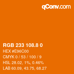 カラーコード: RGB 233 108.8 0 | qconv.com