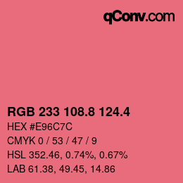 カラーコード: RGB 233 108.8 124.4 | qconv.com