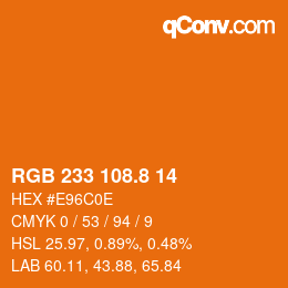 カラーコード: RGB 233 108.8 14 | qconv.com