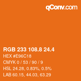 カラーコード: RGB 233 108.8 24.4 | qconv.com