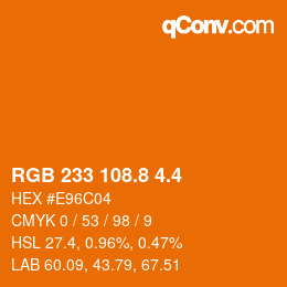 カラーコード: RGB 233 108.8 4.4 | qconv.com