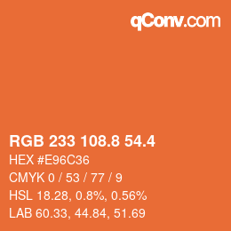 カラーコード: RGB 233 108.8 54.4 | qconv.com