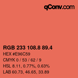 カラーコード: RGB 233 108.8 89.4 | qconv.com