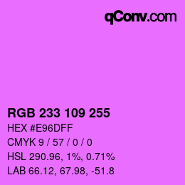 Color code: RGB 233 109 255 | qconv.com
