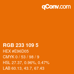 Color code: RGB 233 109 5 | qconv.com