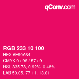 カラーコード: RGB 233 10 100 | qconv.com