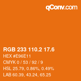 カラーコード: RGB 233 110.2 17.6 | qconv.com
