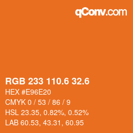 カラーコード: RGB 233 110.6 32.6 | qconv.com