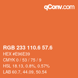 カラーコード: RGB 233 110.6 57.6 | qconv.com
