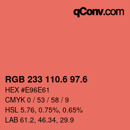 カラーコード: RGB 233 110.6 97.6 | qconv.com