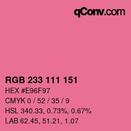 Color code: RGB 233 111 151 | qconv.com