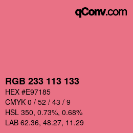 Color code: RGB 233 113 133 | qconv.com