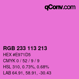 Color code: RGB 233 113 213 | qconv.com