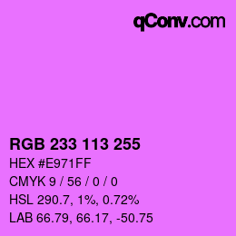 Color code: RGB 233 113 255 | qconv.com