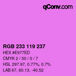 カラーコード: RGB 233 119 237 | qconv.com