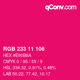 カラーコード: RGB 233 11 106 | qconv.com