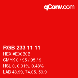 Color code: RGB 233 11 11 | qconv.com