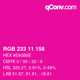 Color code: RGB 233 11 158 | qconv.com