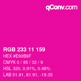Color code: RGB 233 11 159 | qconv.com