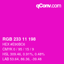 Color code: RGB 233 11 198 | qconv.com