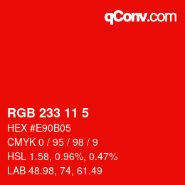 Color code: RGB 233 11 5 | qconv.com