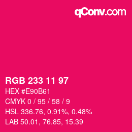 Color code: RGB 233 11 97 | qconv.com