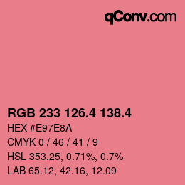 カラーコード: RGB 233 126.4 138.4 | qconv.com