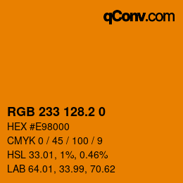 カラーコード: RGB 233 128.2 0 | qconv.com