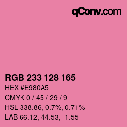 カラーコード: RGB 233 128 165 | qconv.com