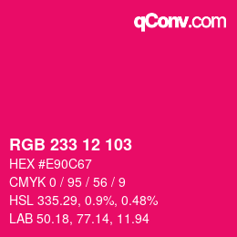 カラーコード: RGB 233 12 103 | qconv.com