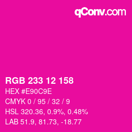 Color code: RGB 233 12 158 | qconv.com