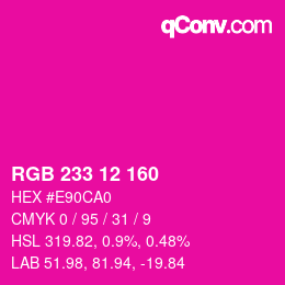 Color code: RGB 233 12 160 | qconv.com